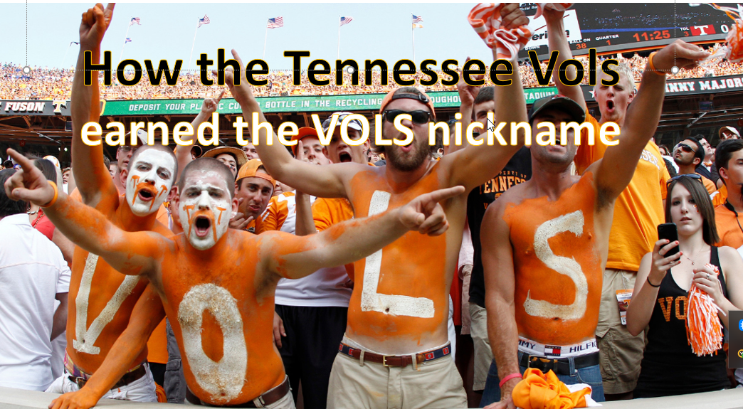 HOW DID THE TENNESSEE VOLUNTEERS EARN THE NICKNAME VOLUNTEERS?